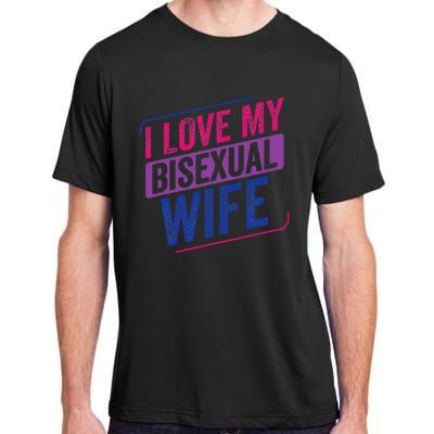 I Love My Bisexual Wife Bi Pride Bisexual Flag Adult ChromaSoft Performance T-Shirt