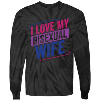 I Love My Bisexual Wife Bi Pride Bisexual Flag Tie-Dye Long Sleeve Shirt