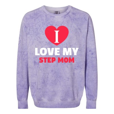 I Love My Loving Step Mom Family Gift Colorblast Crewneck Sweatshirt