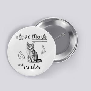 I Love Math And Cats Funny Cat Mathematic Lover Button