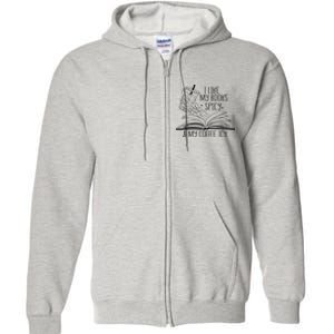 I Like My Books Spicy And My Coffee Icy Skeleton Hand Book Lover Full Zip Hoodie