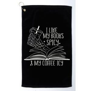 I Like My Books Spicy And My Coffee Icy Skeleton Hand Book Lover Platinum Collection Golf Towel