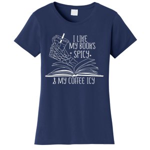 I Like My Books Spicy And My Coffee Icy Skeleton Hand Book Lover Women's T-Shirt