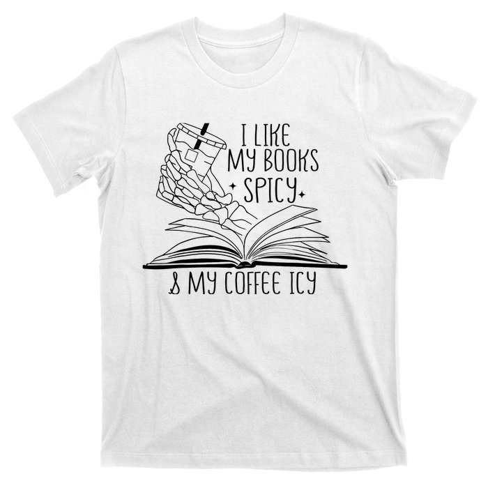 I Like My Books Spicy and My Coffee Icy Skeleton Hand Book T-Shirt