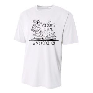 I Like My Books Spicy and My Coffee Icy Skeleton Hand Book Performance Sprint T-Shirt