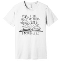 I Like My Books Spicy and My Coffee Icy Skeleton Hand Book Premium T-Shirt