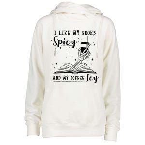 I Like My Books Spicy And My Coffee Icy Skeleton Book Lover Gift Womens Funnel Neck Pullover Hood