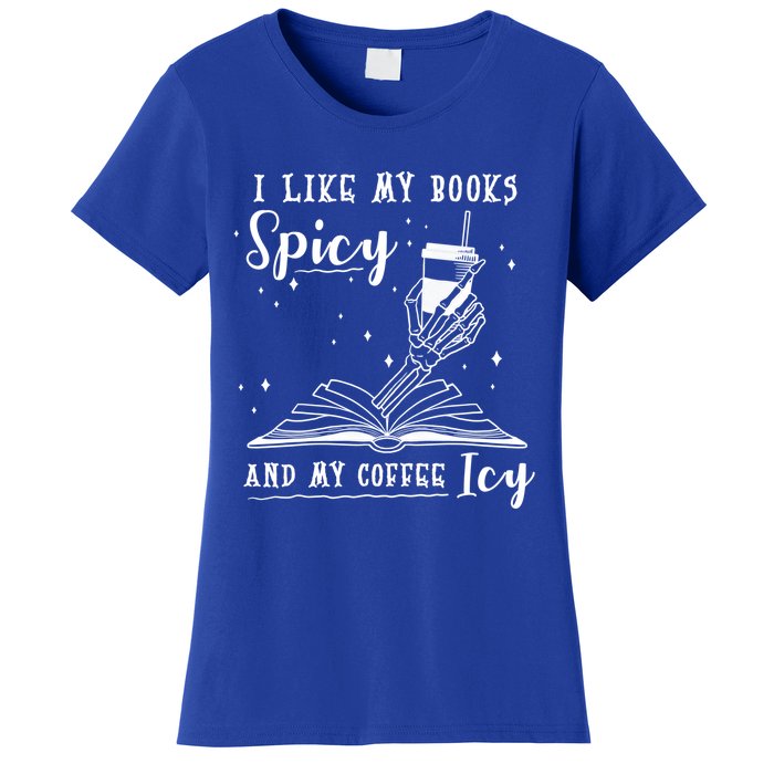 I Like My Books Spicy And My Coffee Icy Skeleton Book Lover Gift Women's T-Shirt