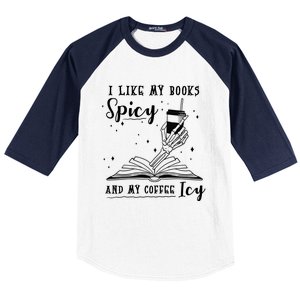 I Like My Books Spicy And My Coffee Icy Skeleton Book Lover Gift Baseball Sleeve Shirt