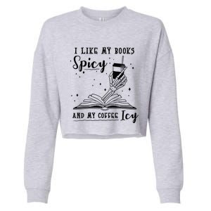 I Like My Books Spicy And My Coffee Icy Skeleton Book Lover Gift Cropped Pullover Crew