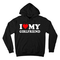 I Love My Hot Girlfriend Funny And Romantic Design Hoodie