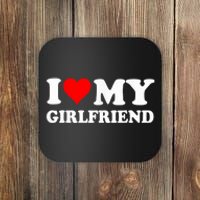 I Love My Hot Girlfriend Funny And Romantic Design Coaster