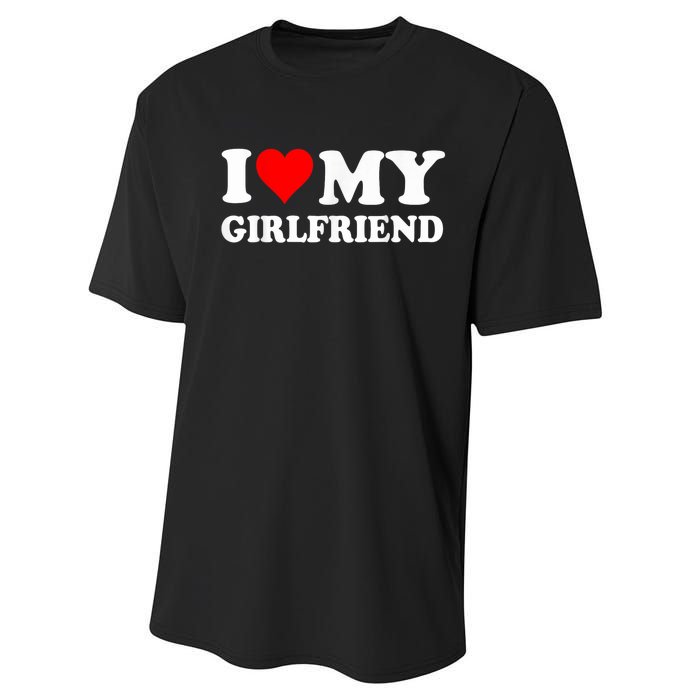 I Love My Hot Girlfriend Funny And Romantic Design Performance Sprint T-Shirt