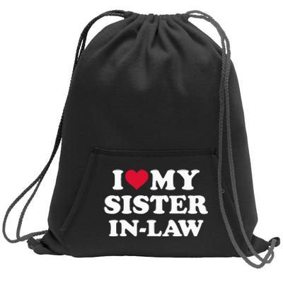 I Love My Sister In Law For Brother In Law Sweatshirt Cinch Pack Bag