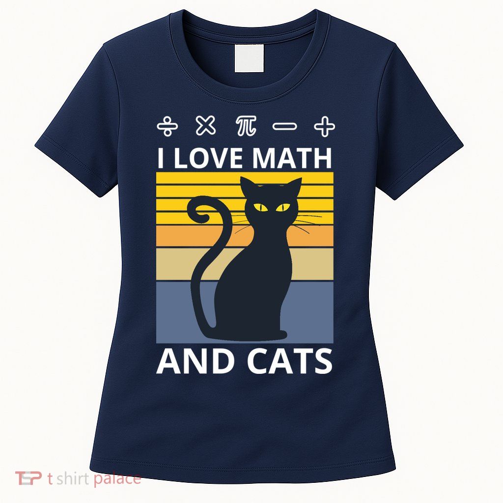 I Love Math And Cats Womens T-Shirt