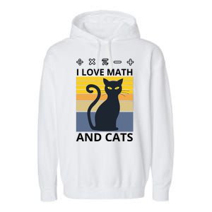 I Love Math And Cats Garment-Dyed Fleece Hoodie