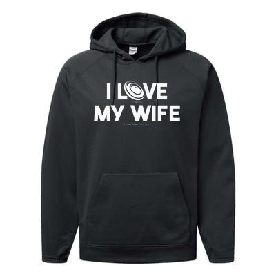 I Love My Wife Play Disc Golf Gifts For Disc Golf Players Performance Fleece Hoodie