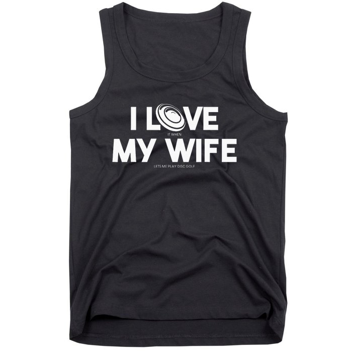 I Love My Wife Play Disc Golf Gifts For Disc Golf Players Tank Top