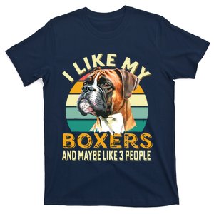 I Like My Boxers Maybe 3 People Retro Dog Lovers Owners T-Shirt