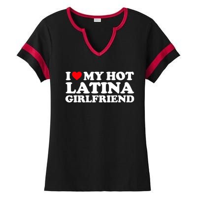 I Love My Hot Latina Girlfriend I Heart My Hot Latina GF Ladies Halftime Notch Neck Tee