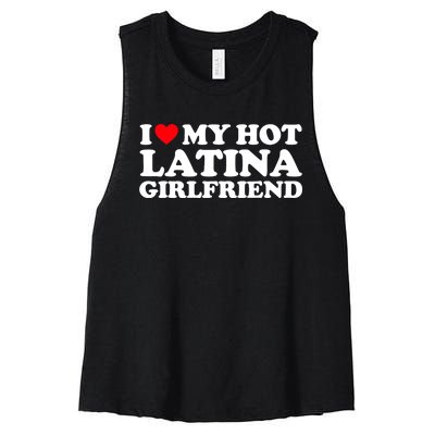 I Love My Hot Latina Girlfriend I Heart My Hot Latina GF Women's Racerback Cropped Tank