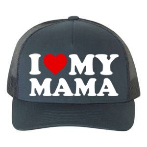 I Love My Mama Mom Gift Red Heart Great Gift Yupoong Adult 5-Panel Trucker Hat