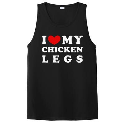 I Love My Chicken Legs I Heart My Chicken Legs PosiCharge Competitor Tank