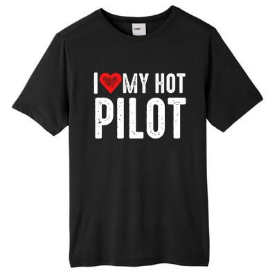 I Love My Hot Pilot Gift Tall Fusion ChromaSoft Performance T-Shirt