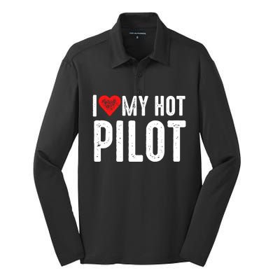 I Love My Hot Pilot Gift Silk Touch Performance Long Sleeve Polo