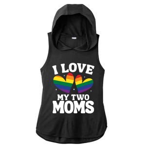 I Love My Two Moms Lesbian Lgbtq Support Daughters Sons Funny Gift Ladies PosiCharge Tri-Blend Wicking Draft Hoodie Tank