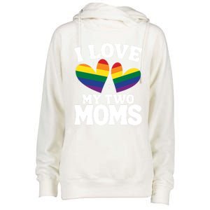 I Love My Two Moms Lesbian Lgbtq Support Daughters Sons Funny Gift Womens Funnel Neck Pullover Hood