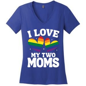 I Love My Two Moms Lesbian Lgbtq Support Daughters Sons Funny Gift Women's V-Neck T-Shirt