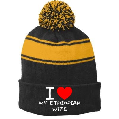 I Love My Ethiopian Wife Funny Heart Stripe Pom Pom Beanie