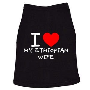 I Love My Ethiopian Wife Funny Heart Doggie Tank