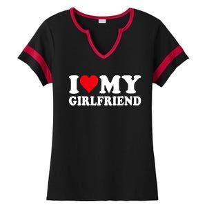 I Love My Girlfriend I Heart My Girlfriend I Love My GF Ladies Halftime Notch Neck Tee