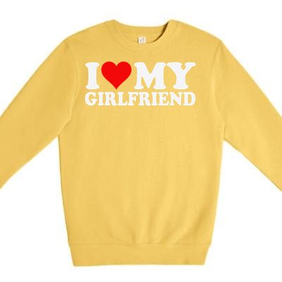 I Love My Hot Girlfriend I Heart My Hot Girlfriend Gf Premium Crewneck Sweatshirt