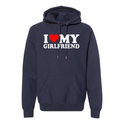 I Love My Hot Girlfriend I Heart My Hot Girlfriend Gf Premium Hoodie