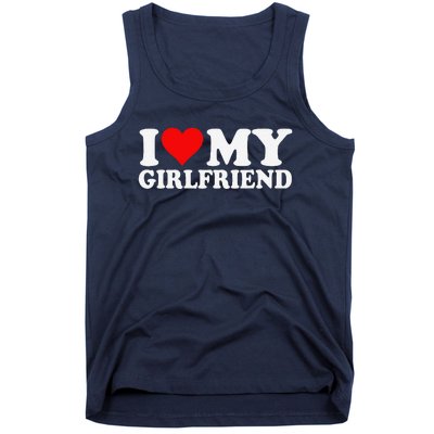 I Love My Hot Girlfriend I Heart My Hot Girlfriend Gf Tank Top