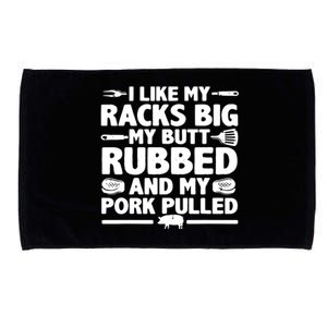 I Like My Racks Big My Butt Rubbed & Pork Pulled BBQ Microfiber Hand Towel