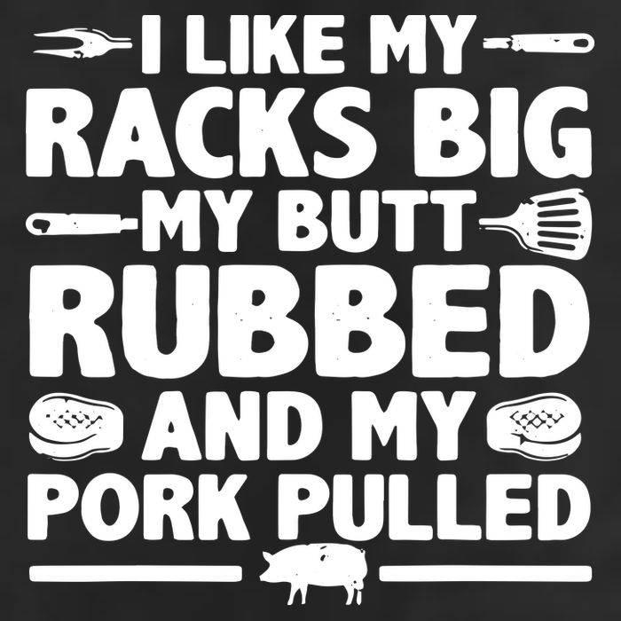 I Like My Racks Big My Butt Rubbed & Pork Pulled BBQ Microfiber Hand Towel