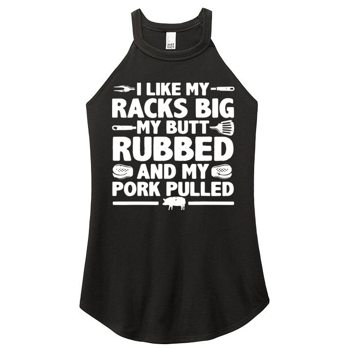 I Like My Racks Big My Butt Rubbed & Pork Pulled BBQ Women's Perfect Tri Rocker Tank
