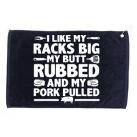 I Like My Racks Big My Butt Rubbed & Pork Pulled BBQ Grommeted Golf Towel