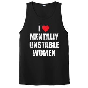 I Love Mentally Unstable Women PosiCharge Competitor Tank