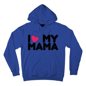 I Love My Mama Tee I Heart My Mama Funny Family Gift Hoodie