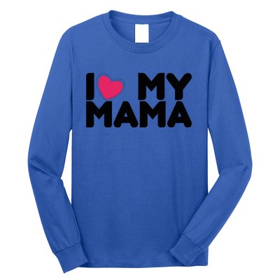 I Love My Mama Tee I Heart My Mama Funny Family Gift Long Sleeve Shirt