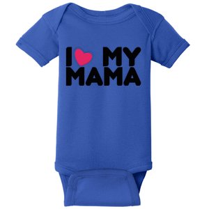 I Love My Mama Tee I Heart My Mama Funny Family Gift Baby Bodysuit