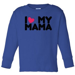 I Love My Mama Tee I Heart My Mama Funny Family Gift Toddler Long Sleeve Shirt