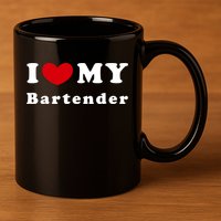 I Love My Bartender I Heart My Bartender Meaningful Gift 11oz C Handle Ceramic Mug