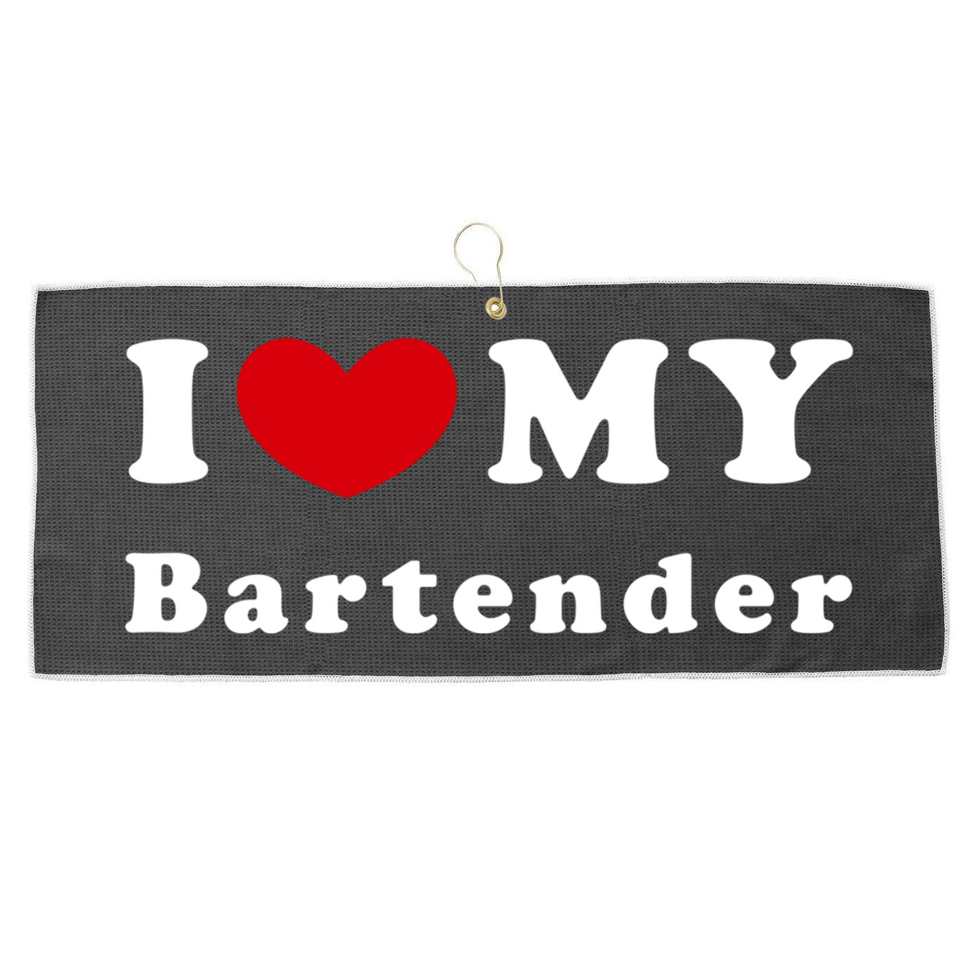 I Love My Bartender I Heart My Bartender Meaningful Gift Large Microfiber Waffle Golf Towel