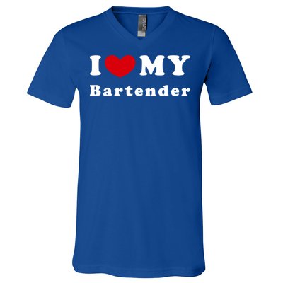 I Love My Bartender I Heart My Bartender Meaningful Gift V-Neck T-Shirt